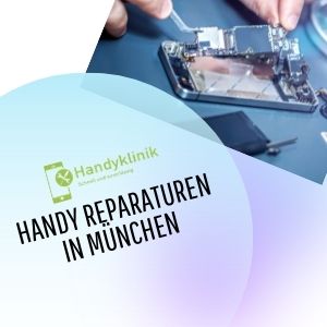 Handy Reparaturen München Ost