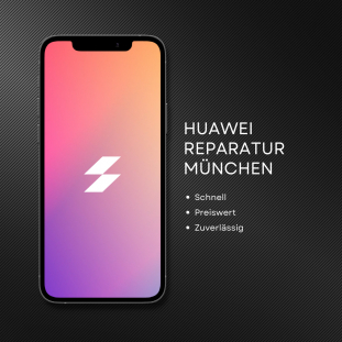 huawei reparatur münchen ost giesing ostbahnhof haidhausen au